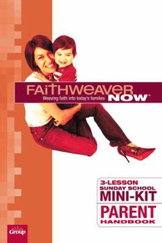FaithWeaver NOW Mini-Kit - Additional Parent Handbooks