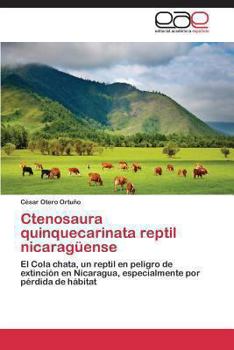 Paperback Ctenosaura quinquecarinata reptil nicaragüense [Spanish] Book