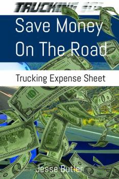 Paperback Save Money on the Road: Trucking Expense Spreadsheet Book