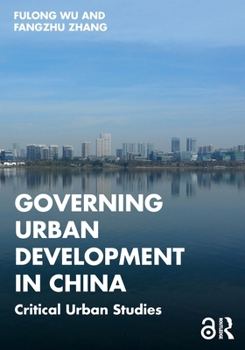 Paperback Governing Urban Development in China: Critical Urban Studies Book
