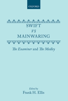 Hardcover Swift vs. Mainwaring: The Examiner and the Medley Book