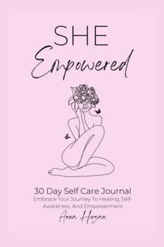 Paperback She Empowered Journal: 30 Day Journal Book