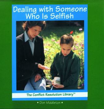 Library Binding Dealing with Someone Who is Selfish Book