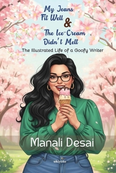 Paperback My Jeans Fit Well & The Ice-Cream Didn't Melt Book