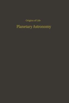Paperback Proceedings of the Third Conference on Origins of Life: Planetary Astronomy Book