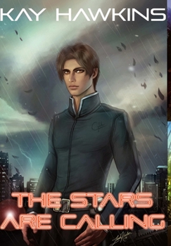 The Stars Are Calling - Book #2 of the Starchasers