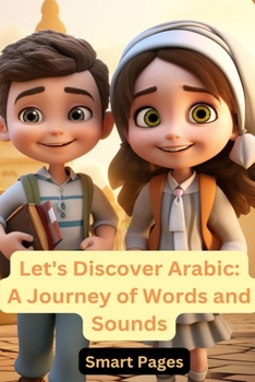 Paperback Let's Discover Arabic: A Journey of Words and Sounds Book