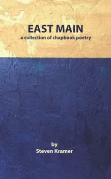 Paperback East Main: A Collection of Chapbook Poetry Book