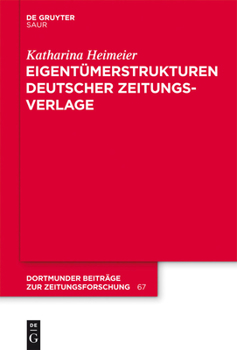 Hardcover Eigentümerstrukturen Deutscher Zeitungsverlage [German] Book