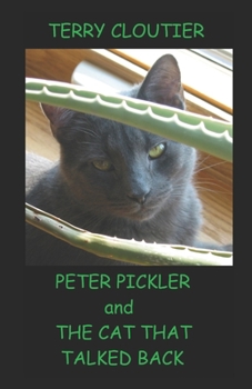 Paperback Peter Pickler and the Cat That Talked Back Book