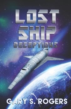 Lost Ship: Deceptions: An Exotic Mysteries Space Adventure