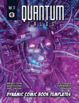 Paperback Quantum Tales Volume 11: Dynamic Comic Book Templates Book