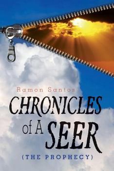 Paperback CHRONICLES of A SEER: ( the Prophecy ) Book