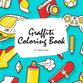 Paperback Graffiti Street Art Coloring Book for Children (8.5x8.5 Coloring Book / Activity Book) Book