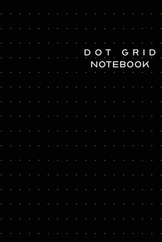 DOT GRID JOURNAL: 6x9 Notebook  | For Bullet Journaling, Artsy Lettering, Field Notes | Dotted Paper Book | 100 Pages | matte Black Cover