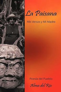 Paperback La Paisana: MIS Versos y Mi Madre [Spanish] Book