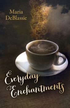 Paperback Everyday Enchantments: Musings on Ordinary Magic & Daily Conjurings Book