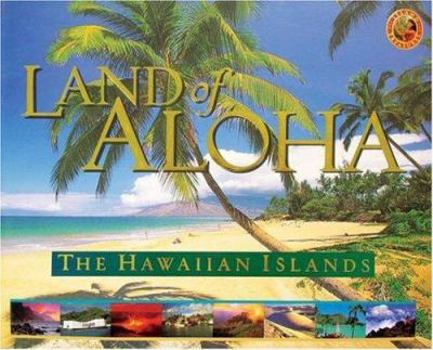 Hardcover Land of Aloha: The Hawaiian Islands Book