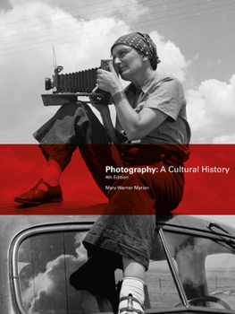 Paperback Photography, Fourth Edition: A Cultural History Book