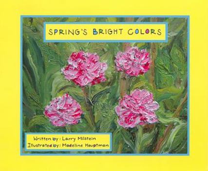 Hardcover Spring's Bright Colors Book