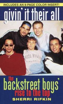 Mass Market Paperback Givin' It Their All: The Backstreet Boys' Rise to the Top Book