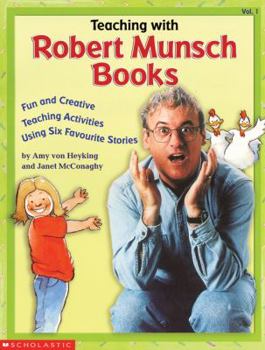 Paperback Teaching with Robert Munsch Books Book