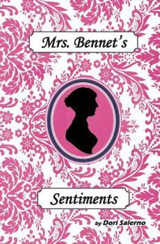 Paperback Mrs. Bennet's Sentiments: Pride and Prejudice and Perseverance Book