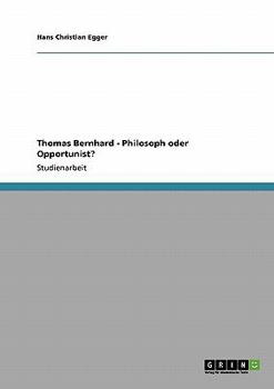 Paperback Thomas Bernhard - Philosoph oder Opportunist? [German] Book