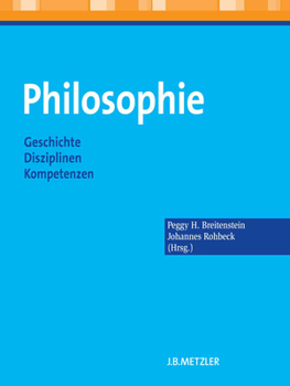 Paperback Philosophie: Geschichte - Disziplinen - Kompetenzen [German] Book
