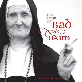 Hardcover The Book of Bad Habits Book