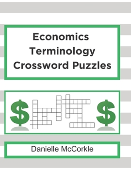 Paperback Economics Terminology Crossword Puzzles: Test Your Knowledge of Economics Book