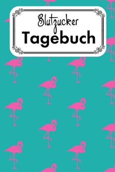 Blutzucker Tagebuch: 100 vorgefertigte Seiten | ca. DIN A5 | Zum selbst eintragen und Notizen aufschreiben (German Edition)