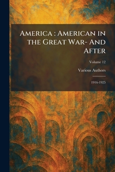 Paperback America: American in the Great War- and After: 1916-1925 Book