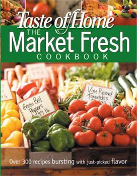 Paperback Taste of Home Market Fresh Cookbook Book