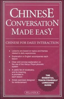 Paperback Chinese Conversation Made Easy: Chinese for Daily Interaction Book