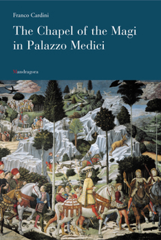 Paperback Chapel of the Magi in Palazzo Medici Book