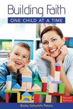 Paperback Building Faith One Child at a Time Book