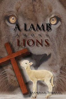 Paperback A Lamb Among Lions Book