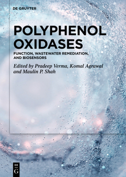 Hardcover Polyphenol Oxidases: Function, Wastewater Remediation, and Biosensors Book