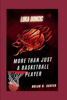 Paperback Luka Doncic: More Than Just a Basketball Player Book