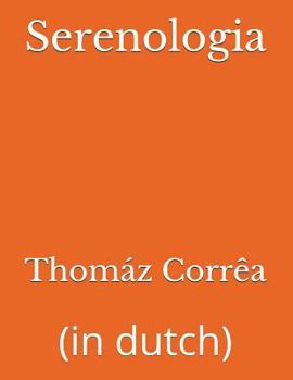 Paperback Serenologia: (in dutch) [Dutch] Book