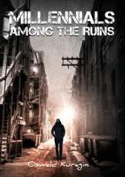 Paperback Millennials Among The Ruins Book
