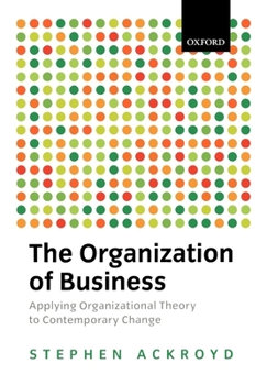 Paperback The Organization of Business in Modern Britain Book