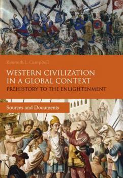 Paperback Western Civilization in a Global Context: Prehistory to the Enlightenment: Sources and Documents Book