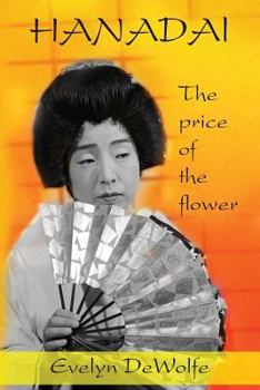 Paperback Hanadai: The Price of the Flower Book