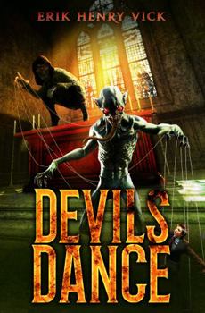 Paperback Devils Dance: A Supernatural Thriller (Evil Walks Among Us) Book