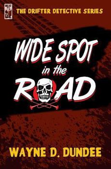 Wide Spot in the Road - Book  of the Drifter Detective