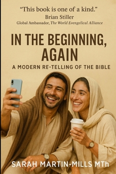 In the Beginning, Again: A Modern Re-Telling of the Bible