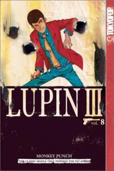 Lupin III, Vol. 8 - Book #8 of the Lupin III