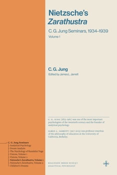 Nietzsche's Zarathustra: C. G. Jung Seminars, 1934–1939 (Volume 1) (Bollingen Recollections)